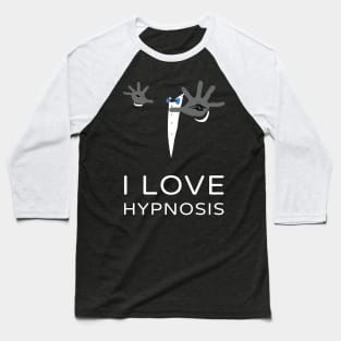 Elegant I Love Hypnosis Baseball T-Shirt